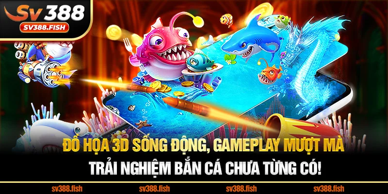 Đồ họa 3D sống động, gameplay mượt mà Trải nghiệm bắn cá chưa từng có!
