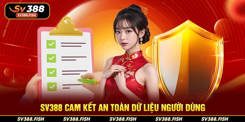 SV388 cam kết an toàn dữ liệu người dùng